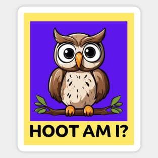 Hoot Am I | Owl Pun Magnet